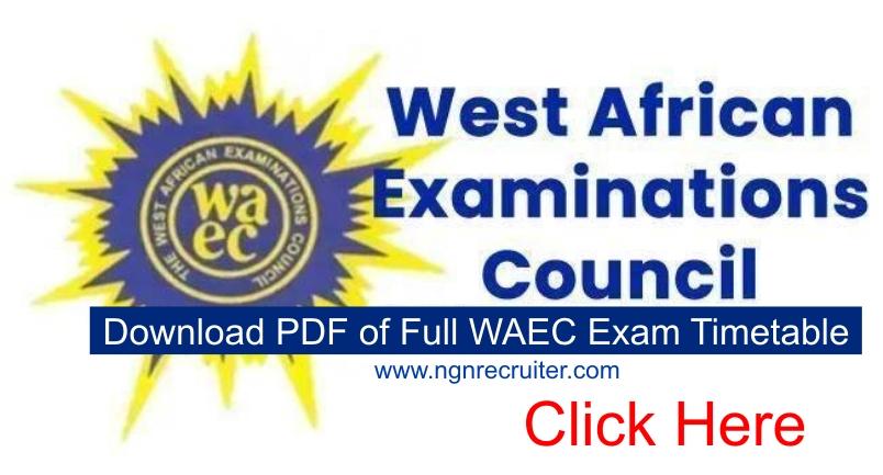 WAEC Timetable 2023: Download PDF of Full WAEC Exam Timetable